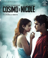 Смотреть Онлайн Козимо и Николь / Cosimo e Nicole [2012]